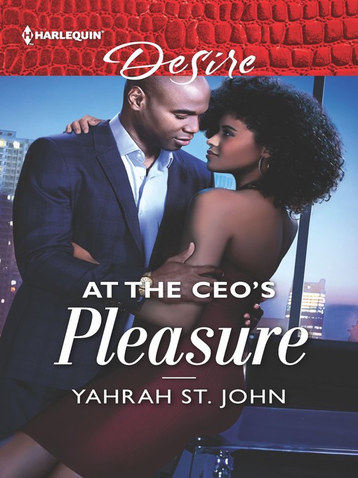Title details for At the CEO's Pleasure by Yahrah St. John - Available